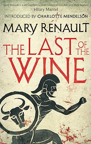 The Last of the Wine: A Virago Modern Classic (Virago Modern Classics) von Virago